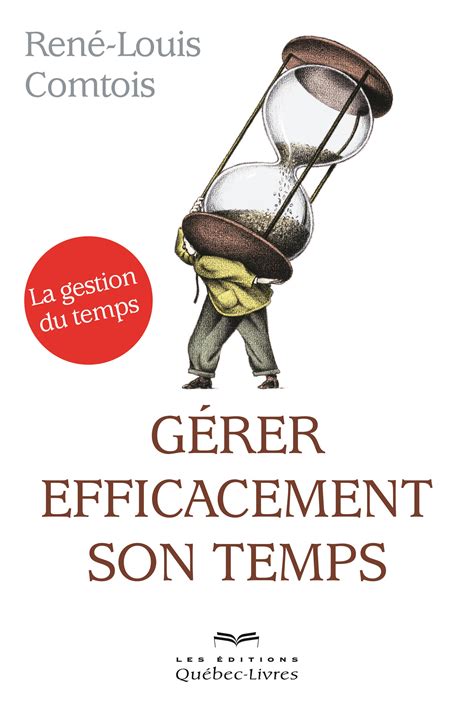 Livre G Rer Efficacement Son Temps La Gestion Du Temps Messageries Adp