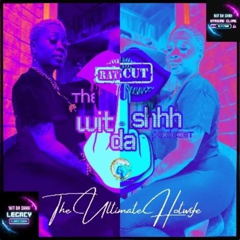 Wit Da Shhh Legacy Hotwife Style Amateur Porn Feat The Wit Da Shhh