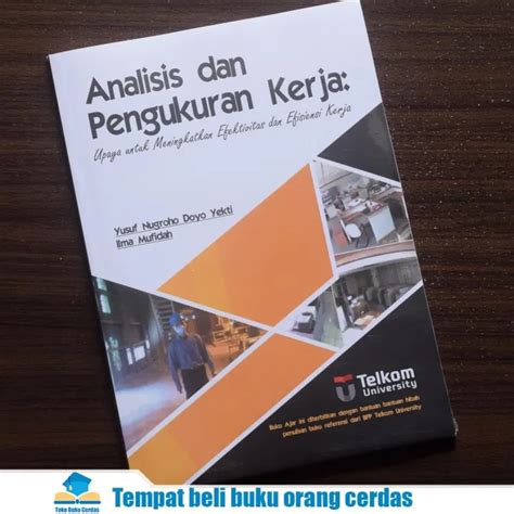 Buku Analisis Dan Pengukuran Kerja Upaya Untuk Meningkatkan