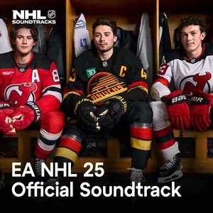 NHL 25 Soundtrack Playlist By NHL Soundtracks Spotify