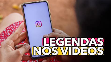 Aprenda Como Colocar Legendas Nos V Deos Do Instagram E Tiktok