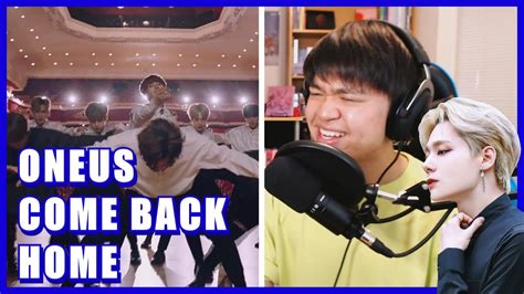 Oneus Come Back Home Mv Reaction So Impactful Youtube