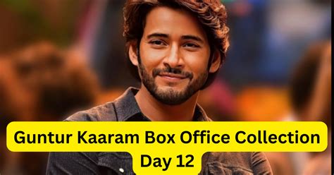 Guntur Kaaram Box Office Collection Day 12 Worldwide