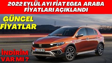 2022 FİAT EGEA EYLÜL AYI FİYATLARI AÇIKLANDI EGEA LÜX OLDU FİAT