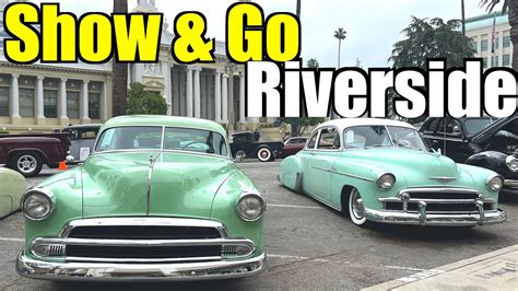 Riverside Show Go 2024 Classic Car Show Cruise YouTube