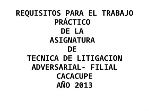 Pptx Requisitos Para El Trabajo Pr Ctico Dokumen Tips