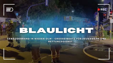 Gebäudebrand in Nieder Olm Großeinsatz für Feuerwehr und