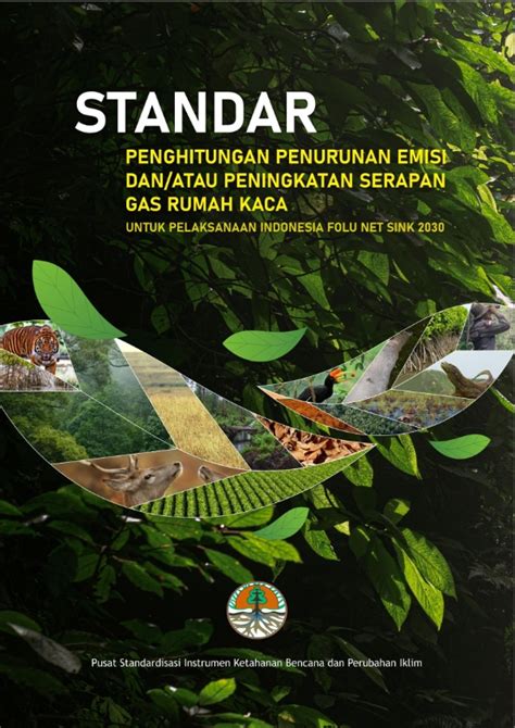 Standar Penghitungan Penurunan Emisi Dan Atau Peningkatan Serapan Gas