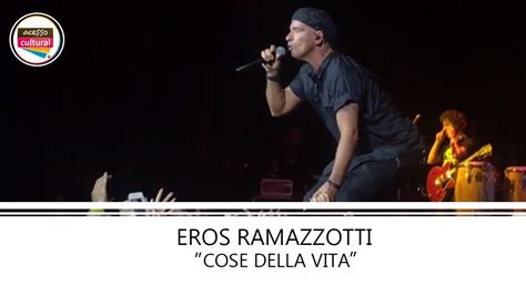 EROS RAMAZZOTTI canta COSE DELLA VITA Vita ce nè world tour em São