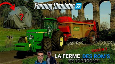 LA FERME DES ROM S SAISON 2 26 ON ACHETE LE NOUVEAU TRACTEUR ET DU