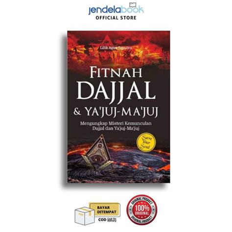 Fitnah Dajjal Yajuj Majuj Mengungkap Misteri Kemunculan Dajjal