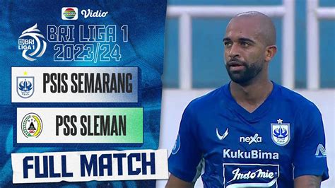 Psis Semarang Vs Pss Sleman Full Match Bri Liga Vidio