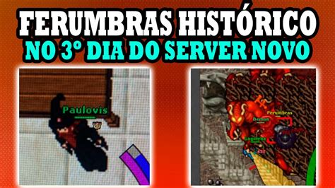 Tibia Veja Ferumbras Hist Rico No Dia De Novo Servidor Hardcore