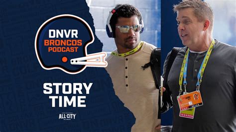 Dnvr Broncos Podcast Sean Payton Russell Wilson The Best Denver