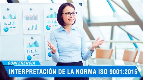 Interpretación De La Norma Iso 90012015 Youtube