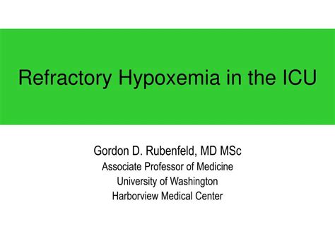 PPT - Refractory Hypoxemia in the ICU PowerPoint Presentation, free download - ID:4847541