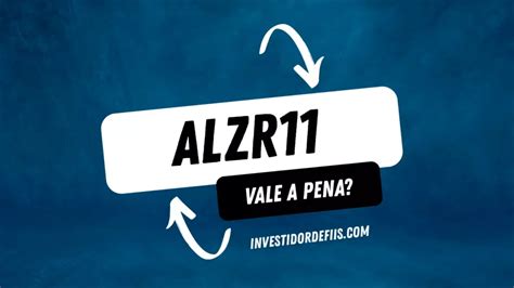 Alzr Vale A Pena Conhe A Esse Fundo Imobili Rio Investidor De Fiis