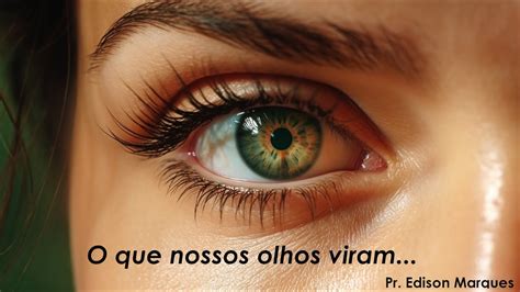 O Que Nossos Olhos Viram Pr Edson Marques Brazilian Temple 5