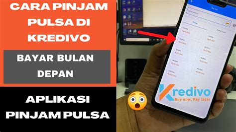 Cara Pinjam Pulsa Di Kredivo Cara Pinjam Pulsa Indosat Bayar Nanti