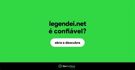 Legendei.net é confiável? Legendei é segura? | Site Confiável