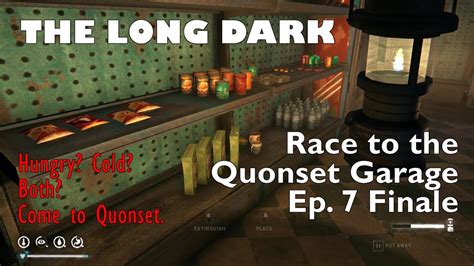 THE LONG DARK Race To The Quonset Garage Ep 7 YouTube