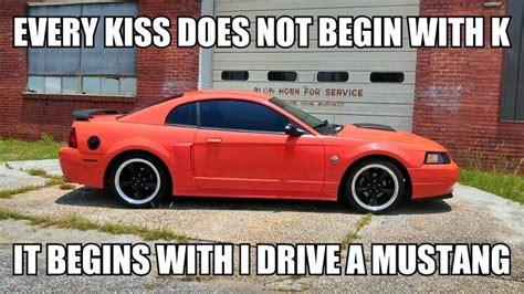 Mustang Kiss Ford Orange Mustang Humor Ford Jokes Mustang Meme