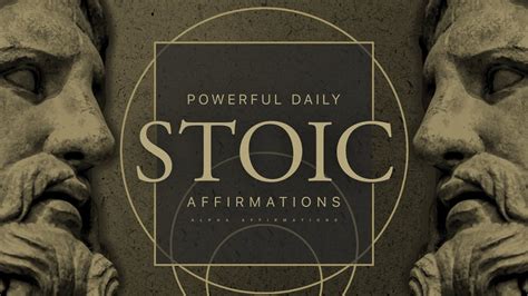 Stoic Affirmations Listen Every Day Alpha Affirmations Youtube