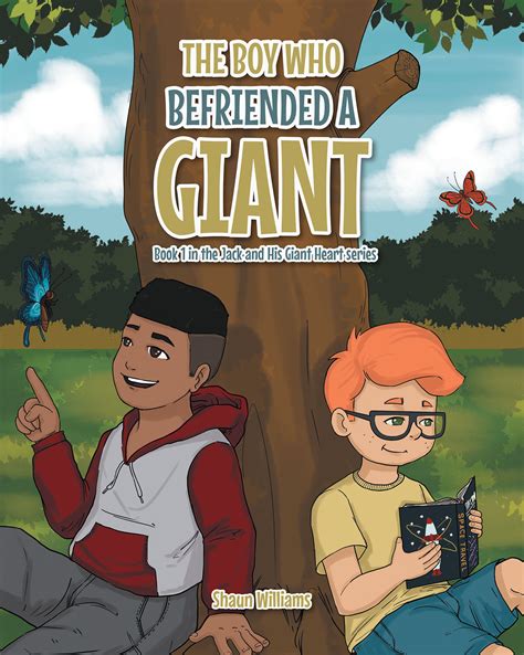 Shaun Williams' New Book, 'The Boy Who Befriended a Giant', Is a Fascinating Tale That Revolves ...