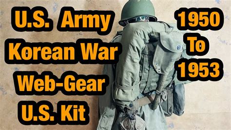 Us Infantry Gear Used In The Korean War 1950 1953 The Forgotten War