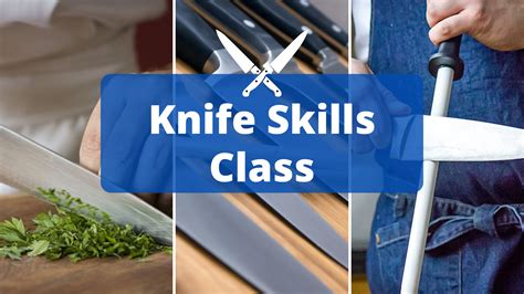 Knife Skills Class 042724 Classic Cooking Academy