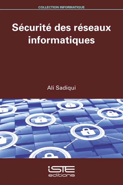 S Curit Des R Seaux Informatiques Iste Editions