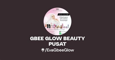 Gbee Glow Beauty Pusat Tiktok Linktree