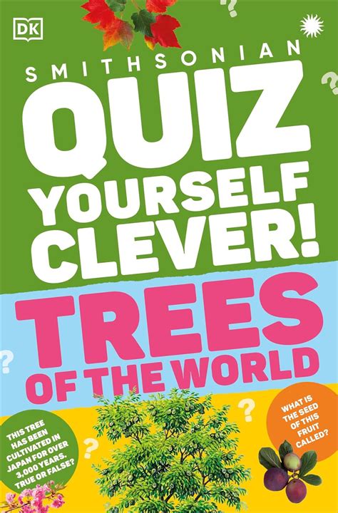 Quiz Yourself Clever! Trees of the World (DK Quiz Yourself Clever): DK ...