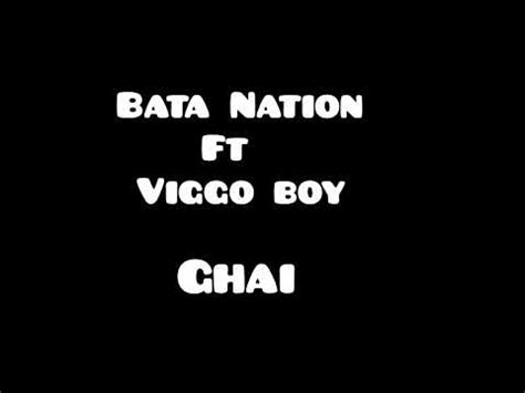 Bata Nation Ft Viggo Boy Ghai Official Audio YouTube