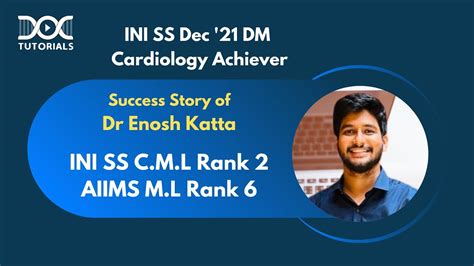 Dr Enosh Katta INI SS 21 DM Cardiology INI SS 21 CML Rank 2