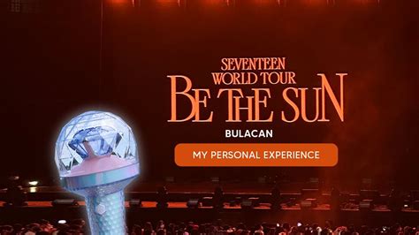 Be The Sun Bulacan Seventeen Concert In The Philippine Arena Lower