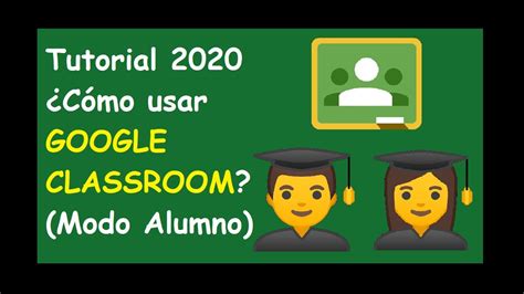 Como USAR CLASSROOM En Modo ALUMNO TUTORIAL YouTube