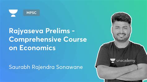 MPSC Rajyaseva Prelims Comprehensive Course On Economics By Unacademy