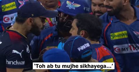 Ipl 2023 An Eyewitness From Gautam Gambhir Virat Kohli Verbal Spat