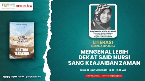 MENGENAL LEBIH DEKAT SAID NURSI SANG KEAJAIBAN ZAMAN LITERASI 12 11