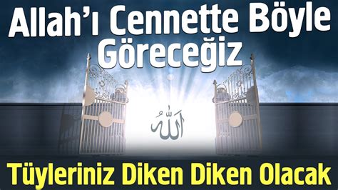 T Yleriniz Diken Diken Olacak Allah Cennette B Yle G Rece Iz Tam