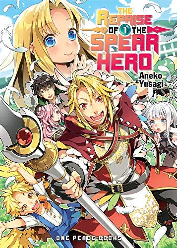 The Reprise Of The Spear Hero Volume 1 EBook Aneko Yusagi Amazon Ca