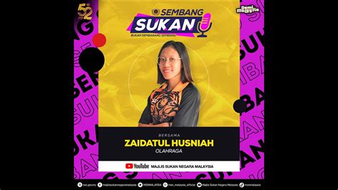 Sembang Sukan Siri 8 Bersama Zaidatul Husniah Zulkifli Atlet Olahraga