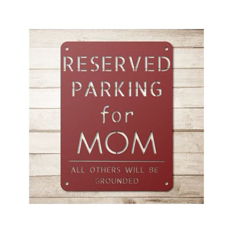 Custom Reserved Parking Sign For Mom Reserved Parking Sign