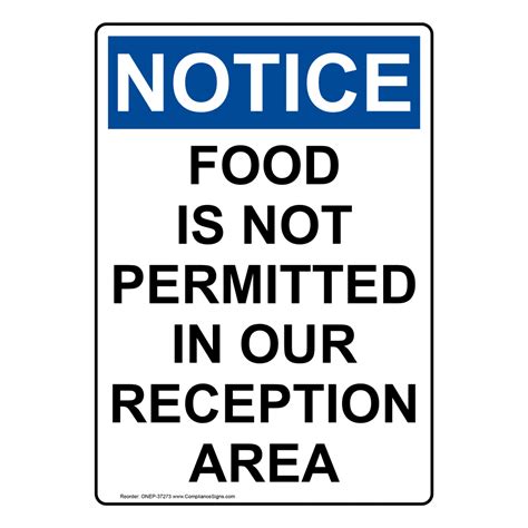 Vertical Food Is Not Permitted In Our Reception Sign Osha Notice