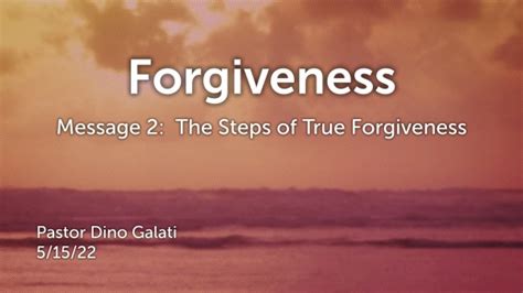 Forgiveness The Steps Of True Forgiveness Logos Sermons