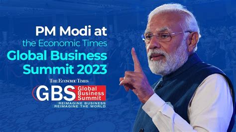 Pm Modi At The Economic Times Global Business Summit Youtube