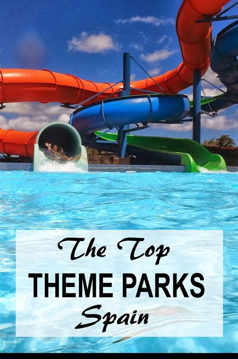 Top theme parks spain – Artofit