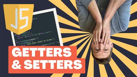 Javascript Getters And Setters Explained Youtube