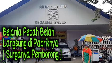 Belanja Pecah Belah Langsung Di Pabriknya Showroom Kedaung Rungkut